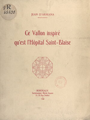 cover image of Ce vallon inspiré qu'est l'Hôpital Saint-Blaise
